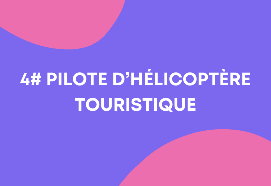 Pilote d'hélicoptère touristique